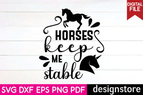 Horse Svg- Horses Keep Me Stable Review