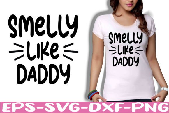 Smelly Like Daddy SVG: A Designer's Practical Review
