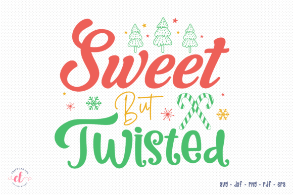 Sweet but Twisted Funny Christmas SVG Review